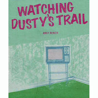 Watching Dusty's Trail