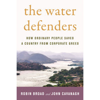 The Water Defenders: How Ordinary People Saved a Country from Corporate Greed