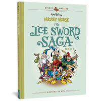 Walt Disney's Mickey Mouse: The Ice Sword Saga Book 1