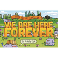 We Are Here Forever