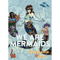We Are Mermaids: Poems