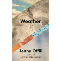 Weather: A Novel (hardcover)