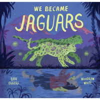 We Became Jaguars
