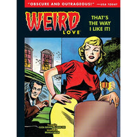 Weird Love: That Is The Way I Like It