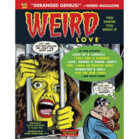 Weird Love: You Know You Want It