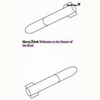 Welcome to the Desert of the Real: Five Essays on September 11 and Related Dates