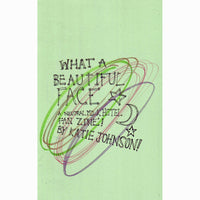 What A Beautiful Face: A Neutral Milk Hotel Fanzine!