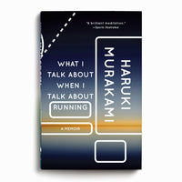 What I Talk About When I Talk About Running