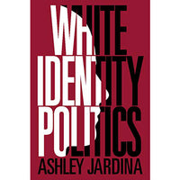 White Identity Politics