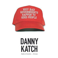 Why Bad Governments Happen to Good People
