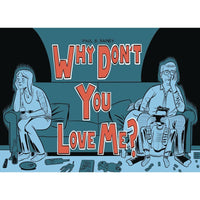 Why Don't You Love Me?