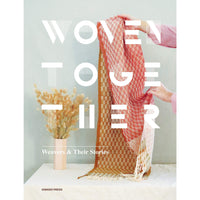 Woven Together: Weavers And Their Stories