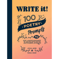 Write It!: 100 Poetry Prompts to Inspire Diary