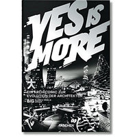 Yes Is More: An Archicomic on Architectural Evolution