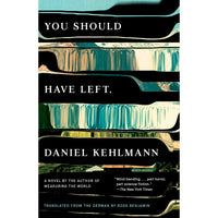 You Should Have Left: A Novel