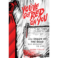 You've Got Red on You: How Shaun of the Dead Was Brought to Life
