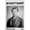 13 Facts #28: Wyatt Earp