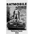 13 Facts #33: Batmobile