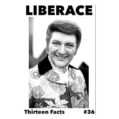 13 Facts #36: Liberace