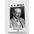 13 Facts #6 A.A. Milne