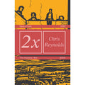 2 x Chris Reynolds