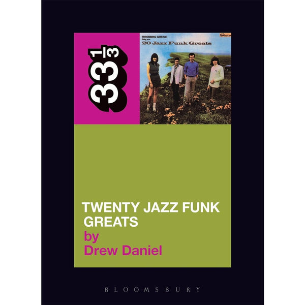 33 1/3 Volume 054: Throbbing Gristle's Twenty Jazz Funk Greats