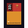 33 1/3 Volume 197: Café Tacvba's Re