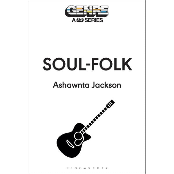 Genre: A 33 1/3 Series - Soul-Folk