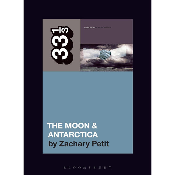 33 1/3 Volume 189: Modest Mouse's The Moon And Antarctica