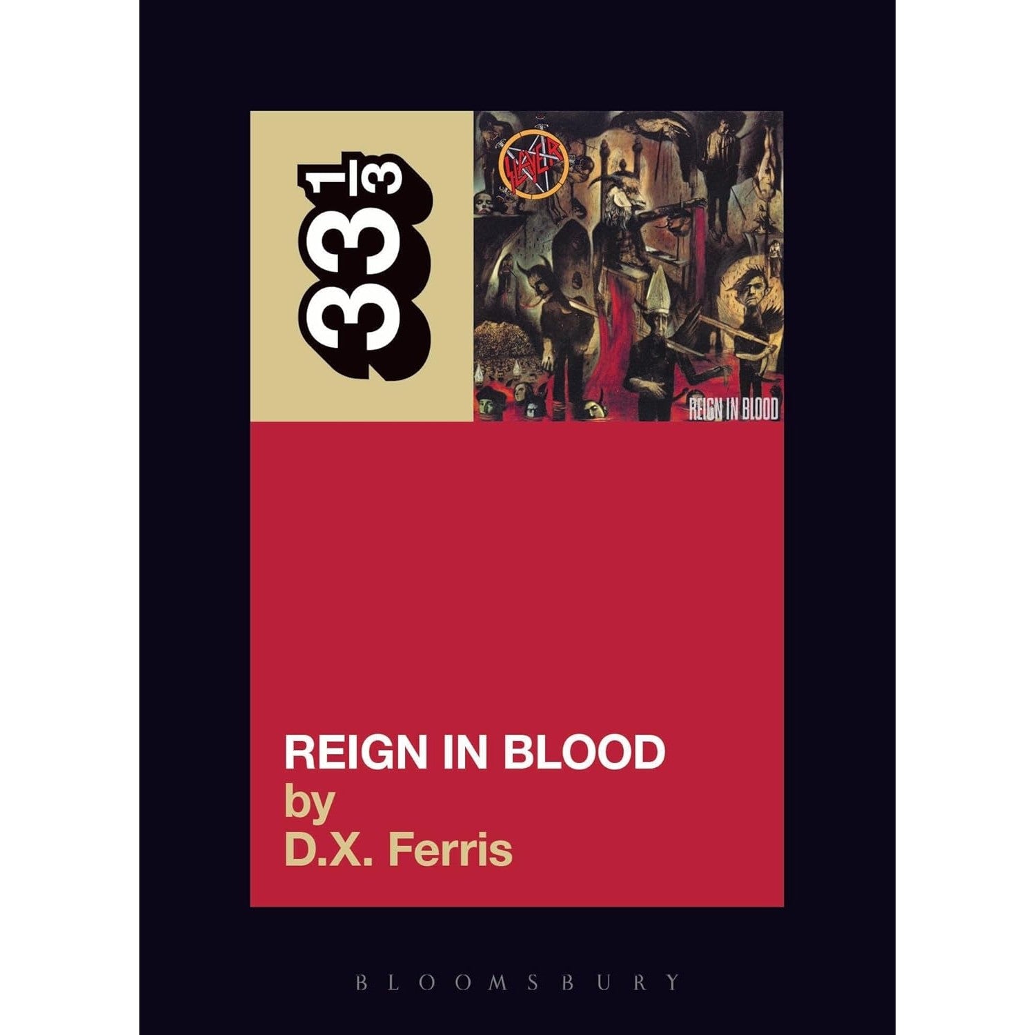 33 1/3 Volume 057: Slayer's Reign in Blood – Atomic Books
