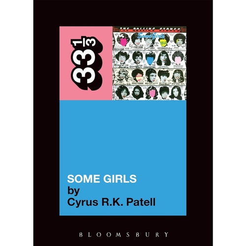 33 1/3 Volume 081: The Rolling Stones' Some Girls