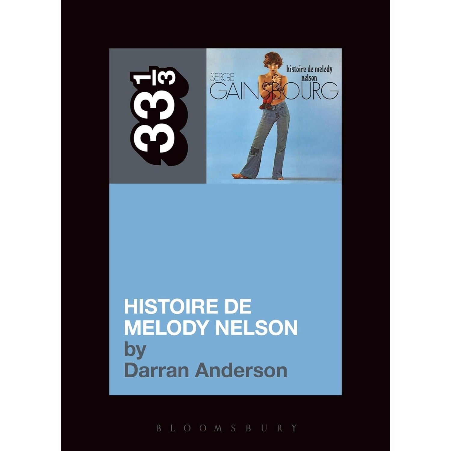 33 1/3 Volume 087: Serge Gainsbourg's Histoire de Melody Nelson