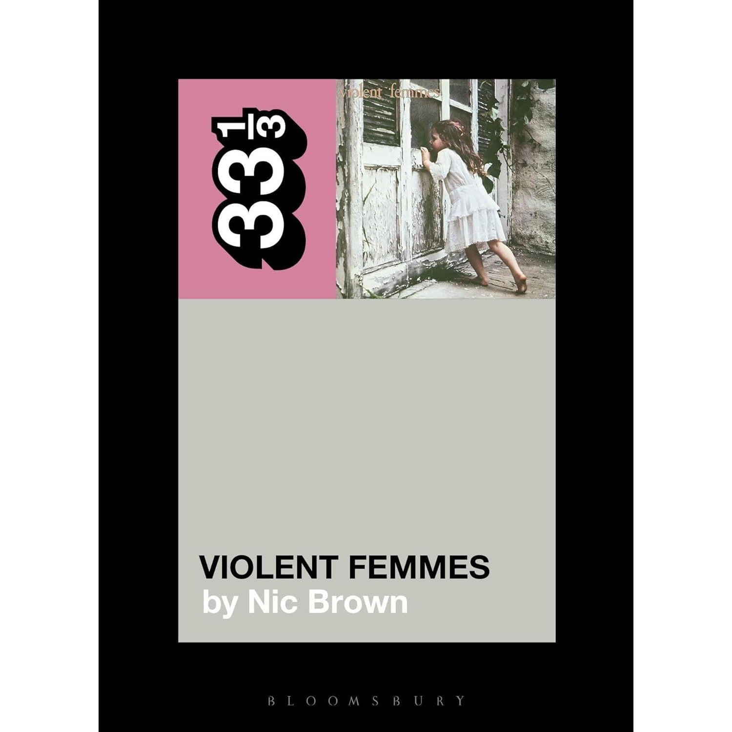 33 1/3: Violent Femmes' Violent Femmes