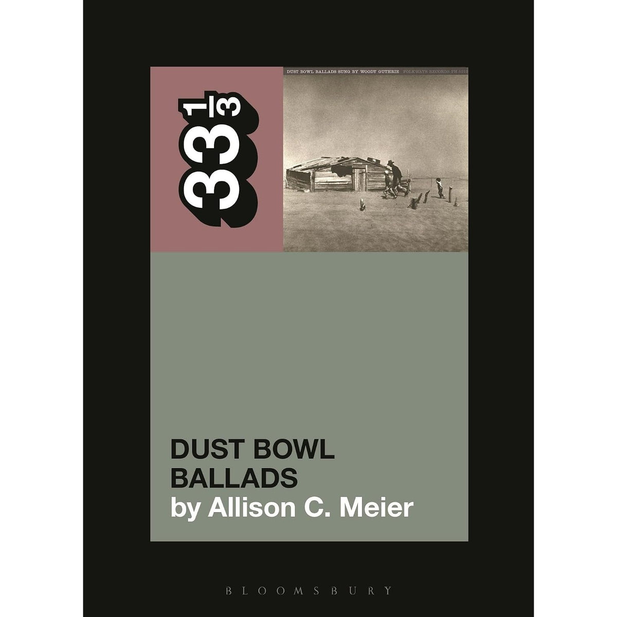 33 1/3 Volume 206: Woody Guthrie’s Dust Bowl Ballads
