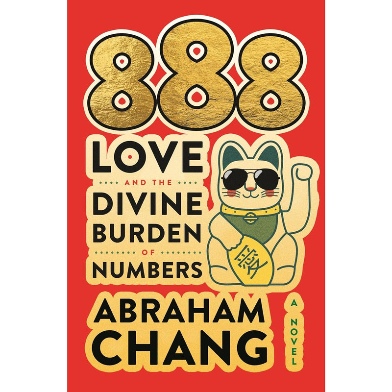 888 Love and the Divine Burden of Numbers: A Novel