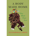 A Body Made Home: They Black Trans Love