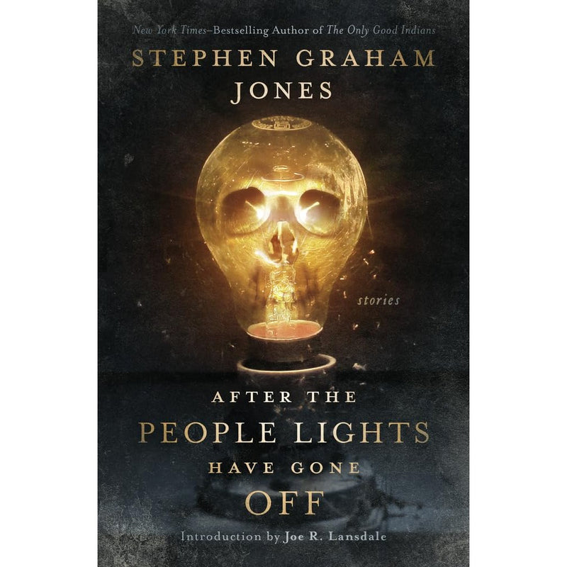 After the People Lights Have Gone Off: Stories