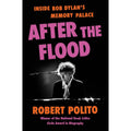 After the Flood: Inside Bob Dylan's Memory Palace 