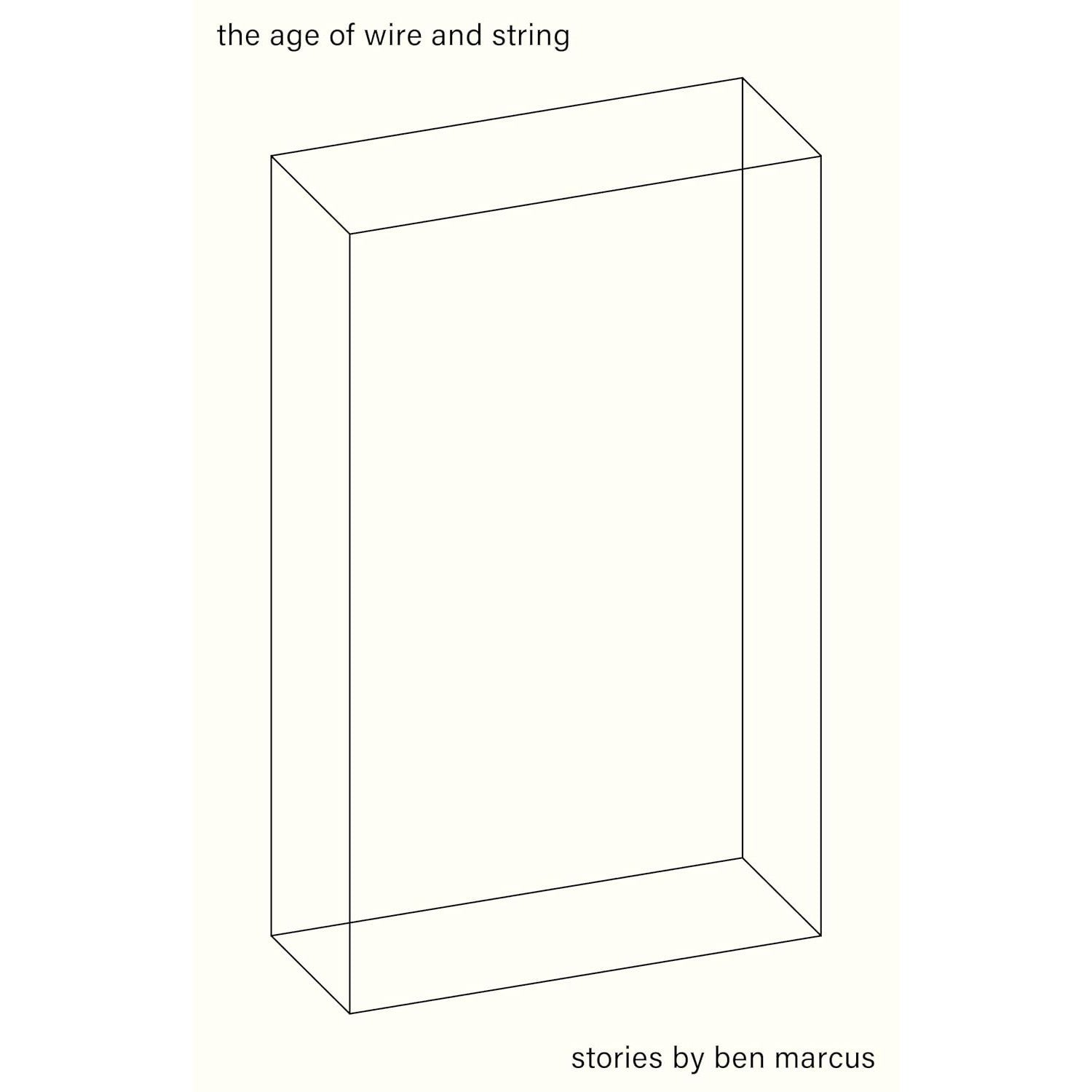 The Age of Wire and String 