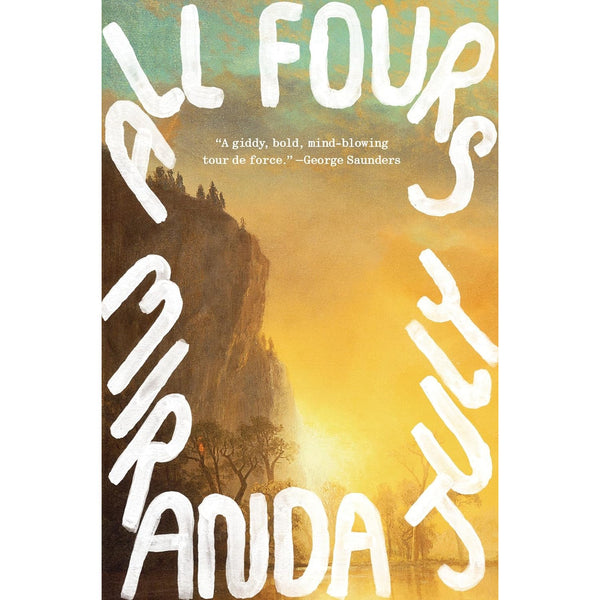 All Fours: A Novel