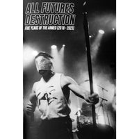 All Futures, Destruction: Five Years of the Armed (2018-2023)
