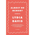 Almost No Memory: Stories