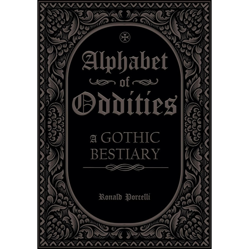 Alphabet of Oddities: A Gothic Bestiary