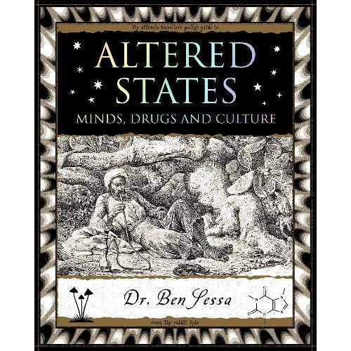 Altered States: Minds, Drugs and Culture