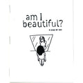 Am I Beautiful?