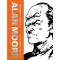Complete 2000 AD By Alan Moore: Future Shocks And Other Stories
