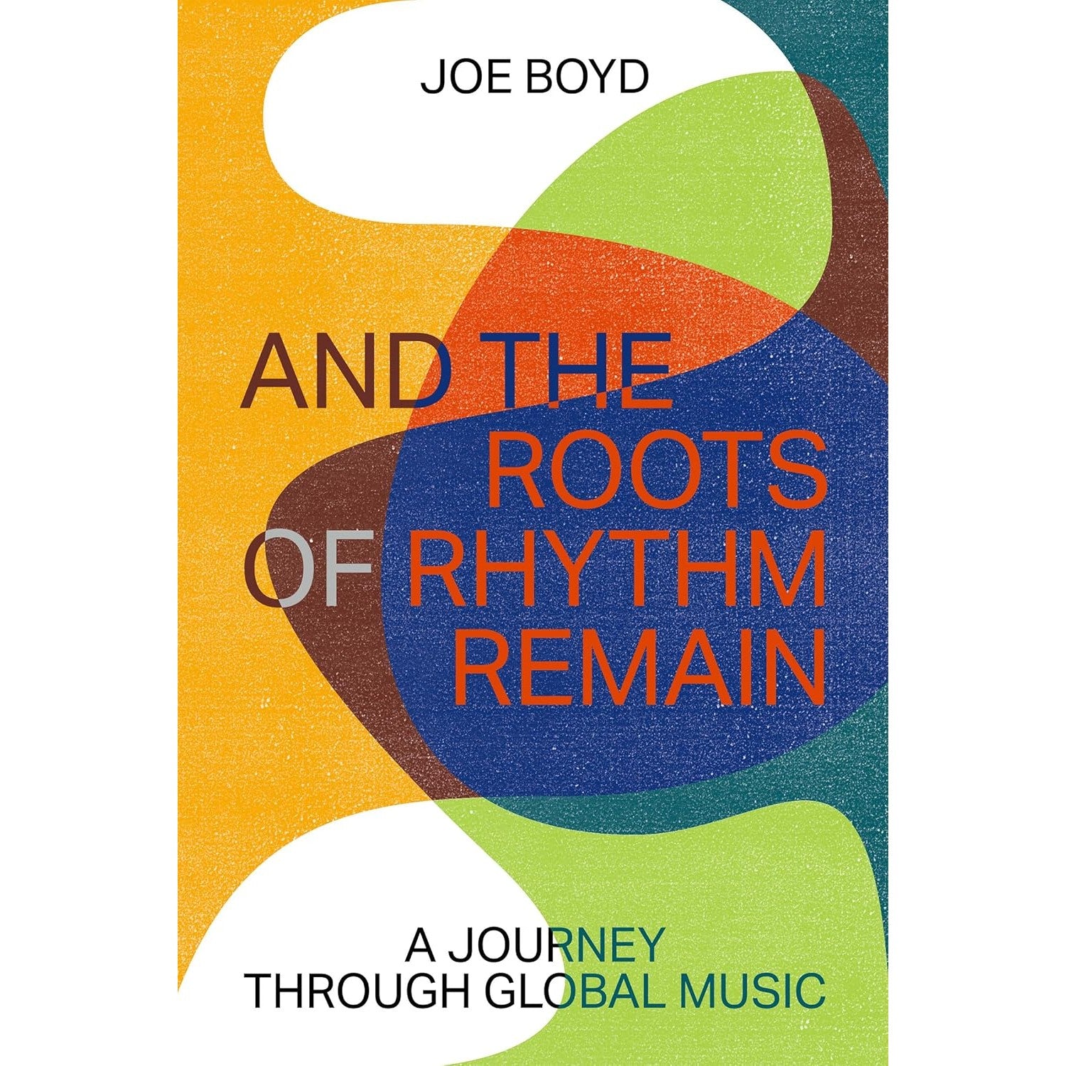 And the Roots of Rhythm Remain