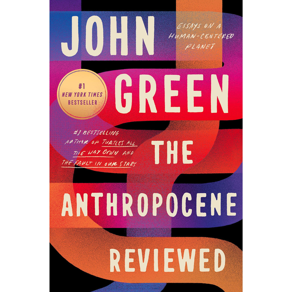 Anthropocene Reviewed: Essays on a Human-Centered Planet