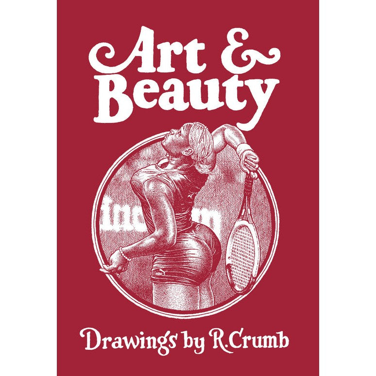 Art & Beauty: Drawings by R. Crumb