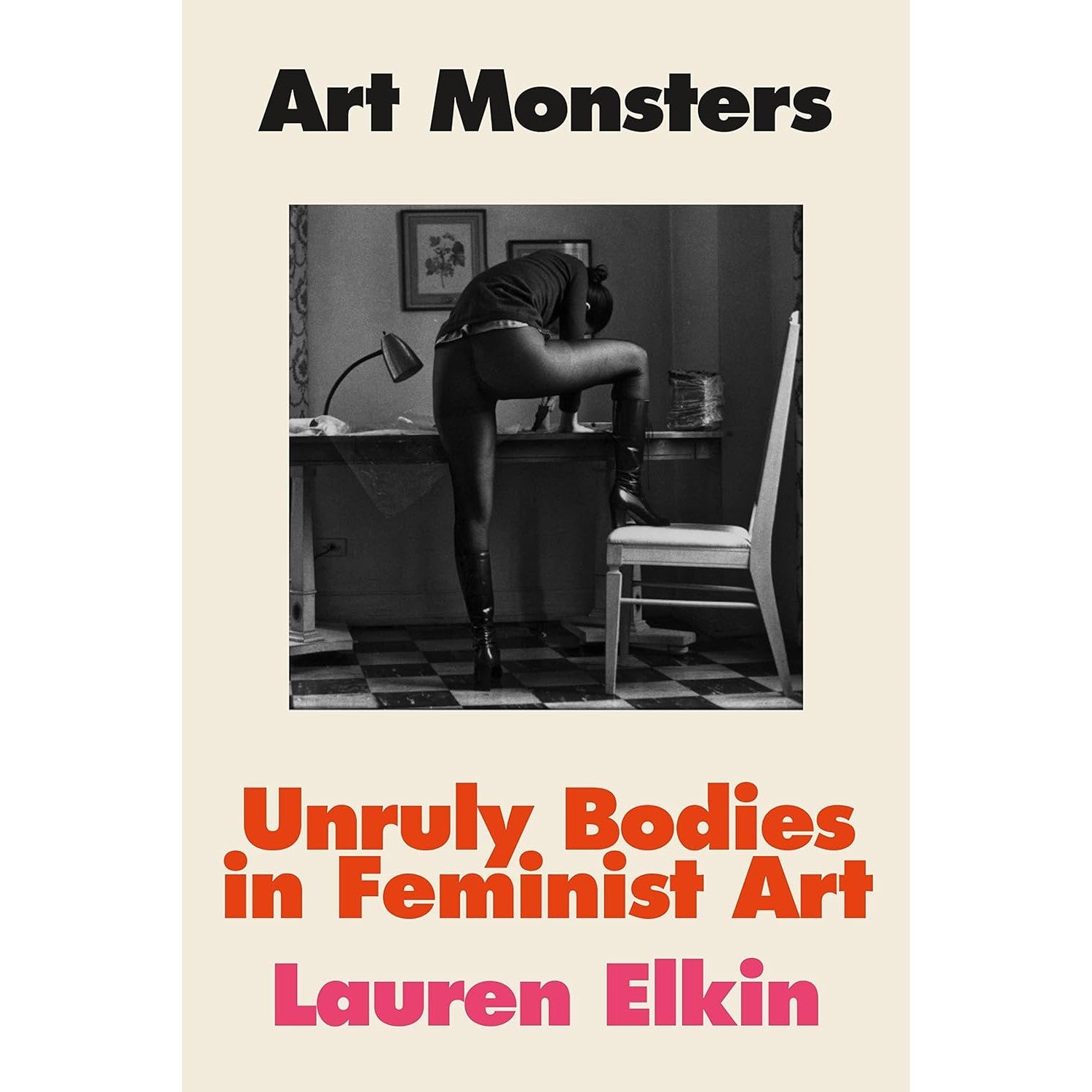 Art Monsters: Unruly Bodies in Feminist Art